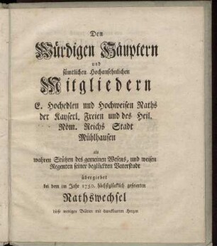 Den Würdigen Häuptern und sämtlichen-Hochansehnlichen Mitgliedern...