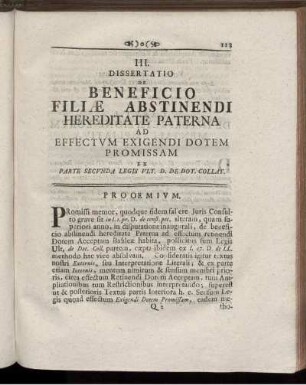 III. De Beneficio filiæ abstinendi hereditate paterna ad effectum exigendidotem promissam