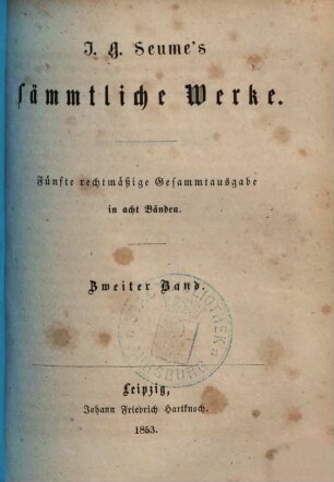 J. G. Seume's sämmtliche Werke : in acht Bänden, 2. Spaziergang nach Syrakus im Jahre 1802 ; Theil 2