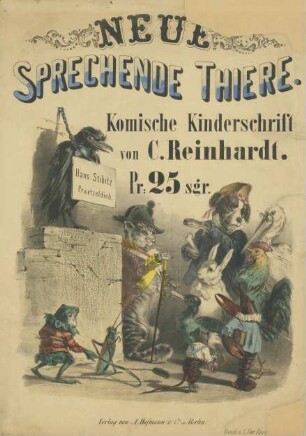 Neue Sprechende Tiere. Komische Kinderschrift von C. Reinhardt
