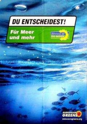 Plakat von Bündnis 90/Die Grünen zur Europawahl am 13. Juni 2004