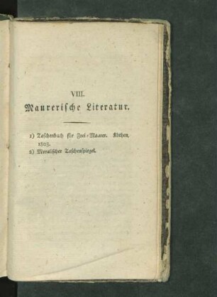 VIII. Maurerische Literatur