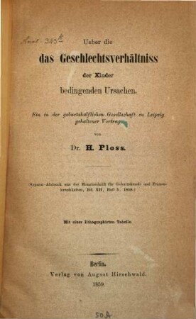 Ueber die das Geschlechtsverhältniss der Kinder bedingenden Ursachen