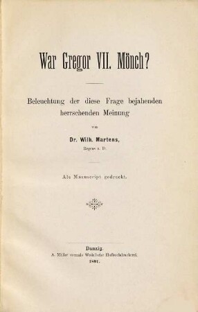 War Gregor VII. Mönch? : Beleuchtung der diese Frage bejahenden herrschenden Meinung