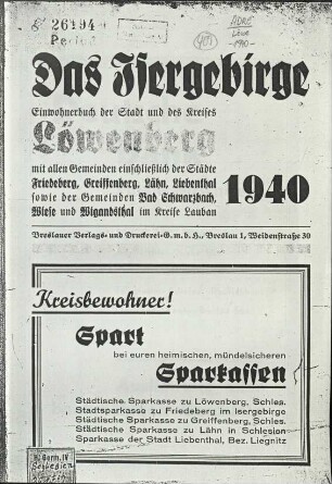 Das Isergebirge : Einwohnerbuch der Stadt und des Kreises Löwenberg mit allen Gemeinden einschließlich der Städte Friedeberg, Greiffenberg, Lähn, Liebenthal sowie der Gemeinden Bad Schwarzbach, ...