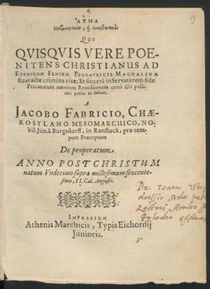 Asma Metanoetikon, kai diabatikon Quo Qiusquis Vere Poenitens Christianus Ad Exemplum Feminae Peccatricis Magdalenae fleat actae crimina vitae; Et sincera in Servatorem fide Peccatorum omnium Remissionem certo sibi polliceri possit ac debeat