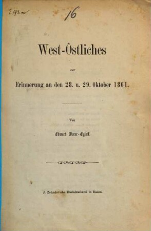 West-Östliches zur Erinnerung an den 28. u. 29. Oktober 1861