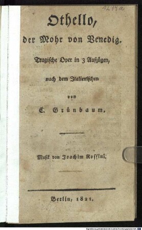 Othello, der Mohr von Venedig : tragische Oper in 3 Aufzügen