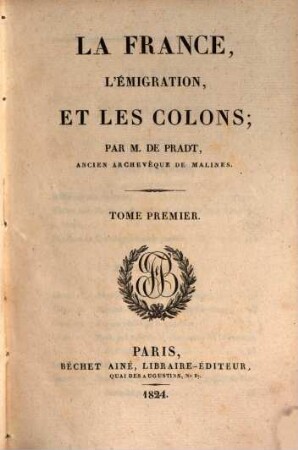La France, l'émigration, et les colons. 1