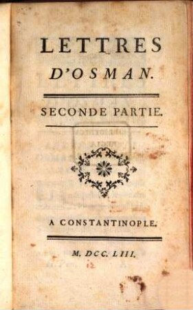 Lettres d'Osman. 2. - 179 S.