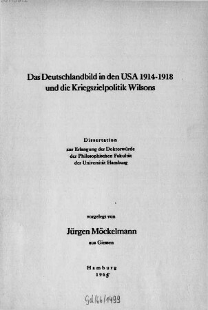 Das Deutschlandbild in den USA 1914 - 1918 und die Kriegszielpolitik Wilsons