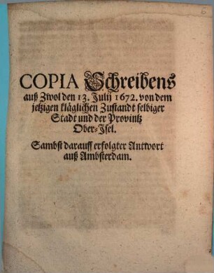 Copia Schreibens aus Zwol den 13. July 1672 von dem jetzigen kläglichen Zustandt selbiger Stadt