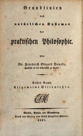 Grundlinien des natürlichen Systemes der praktischen Philosophie, 1. Allgemeine Sittenlehre