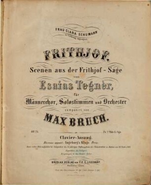 Frithjof : Scenen aus d. Frithjof-Sage von Esaias Tegner für Männerchor, Solostimmen u. Orchester ; op. 23