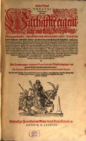 ... Theyl Theatri Diabolorum, Das ist: Warhafte eigentliche und kurtze Beschreibung Allerley grewlicher, schrecklicher und abschewlicher Laster, so in diesen letzten, schweren und bösen Zeiten an allen Orten und Enden fast bräuchlich, auch grausamlich im schwang gehen : Darauß ein jeder frommer Christ sonderlich zu sehen und fleissig zu lernen, wie daß wir in diesem elenden und müheseligen Leben nit mit Keysern ... oder anderen hohen, gewaltigen Potentaten ... sondern mit dem allermächtigsten und stärckesten Fürsten dieser Welt, dem Teuffel, zu kämpffen und zu streiten ..., 1