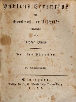 Publius Terentius im Versmaß der Urschrift, 3. Die Schwiegermutter