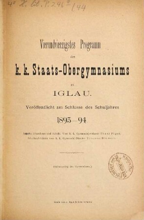 Programm des K.K. Staats-Obergymnasiums zu Iglau : veröffentlicht am Schlusse des Schuljahres .... 44. 1893/94