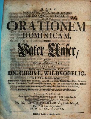 Dissertatio Inavguralis Ivridica De Eo Qvod Ivstvm Est Circa Orationem Dominicam, Vom Vater Unser