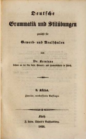Deutsche Grammatik und Stilübungen, zunächst für Gewerb- und Realschulen : in 3 Kursen, 2