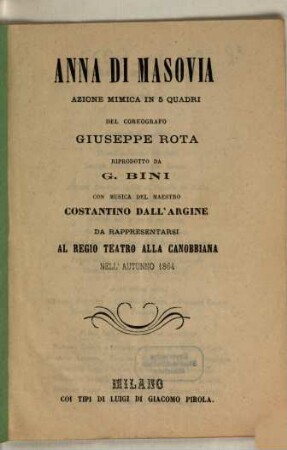 Anna di Masovia : azione mimica in 5 quadri ; da rappresentarsi al Regio Teatro alla Canobbiana nell'autunno 1864