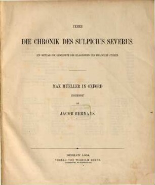 Ueber die Chronic des Sulpicius Severus : ein Beitrag zur Geschichte der klassischen und biblischen Studien