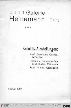 Kollektiv-Ausstellungen: Prof. Gerolamo Cairati, München, Helene v. Frauendorfer-Mühlthaler, München, Paul Thiem, Starnberg