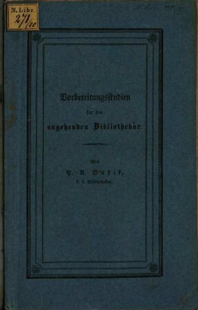 Vorbereitungsstudien für den angehenden Bibliothekar