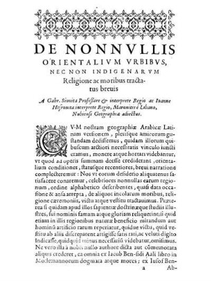 De Nonnvllis Orientalivm Vrbibvs, Nec Non Indigenarvm Religione ac moribus tractatus breuis.