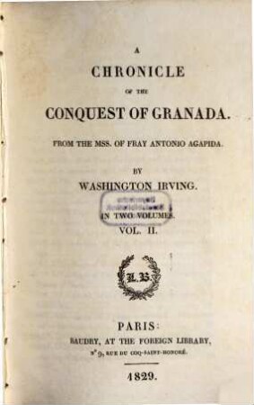 A chronicle of the Conquest of Granada : in two volumes. 2