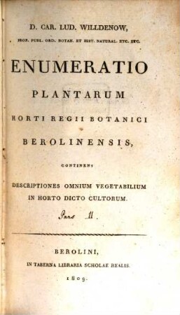 Enumeratio plantarum horti regii Berolinensis : continens descriptiones omnium vegetabilium in horto dicto cultorum, 2