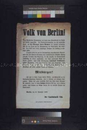 Maueranschlag: Volk von Berlin! Der Constitutionelle Club zum Verhalten einiger Abgeordneter der Nationalversammlung; Berlin, 10. November 1848