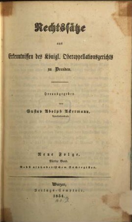 Rechtssätze aus Erkenntnissen des Königl. Oberappellationsgerichts zu Dresden. 4. 1854