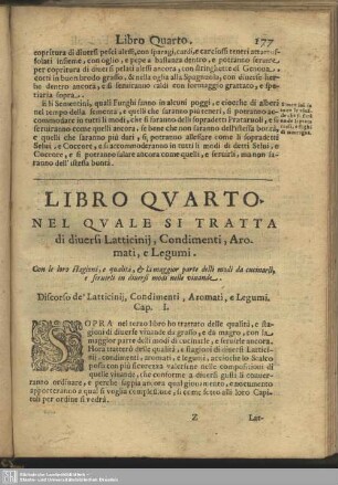 Libro Quarto. Nel quale si tratta di diuersi Latticinij, Condimenti, Aromati, e Legumi
