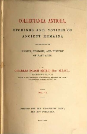 Collectanea antiqua : etchings and notices of ancient remains, ill. of the habits, customs, and history of past ages. 6