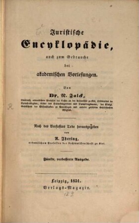 Juristische Encyklopädie ... : Nach des Vfs. Tode hg. v. R. Jhering