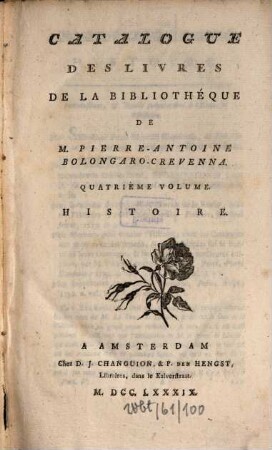 Catalogue Des Livres De La Bibliothéque De M. Pierre-Antoine Bolongaro-Crevenna. 4, Histoire
