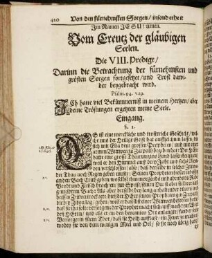 Die VIII. Predigt/ Darinn die Betrachtung der fürnehmsten und grösten Sorgen fortgesetzet/ und Trost dawider beygebracht wird.