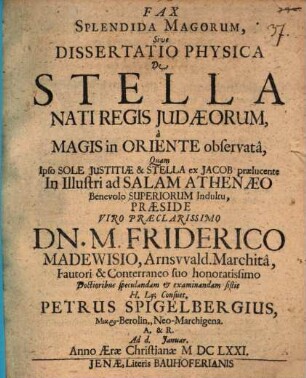 Fax splendida magorum, sive dissertatio physica de stella nati regis Iudaeorum a magis in oriente observata