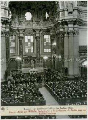 Konzert für Bombengeschädigte im Berliner Dom unter Leitung von Wilhelm Furtwängler