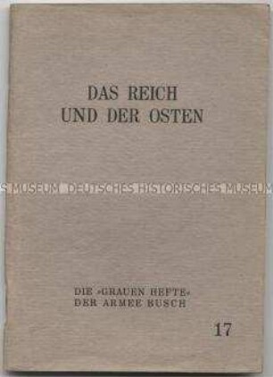Heft aus der Schriftenreihe "Die 'Grauen Hefte' der Armee Busch" mit einer historischen Abhandlung (Nr. 17)