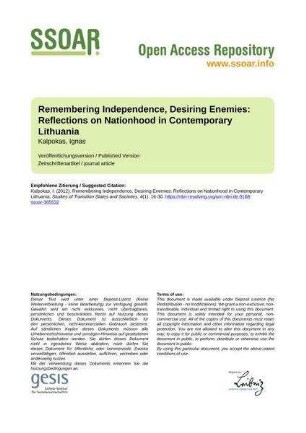 Remembering Independence, Desiring Enemies: Reflections on Nationhood in Contemporary Lithuania