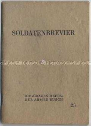 Heft aus der Schriftenreihe "Die 'Grauen Hefte' der Armee Busch" mit Kurzgeschichten aus dem Soldatenleben (Nr. 25)