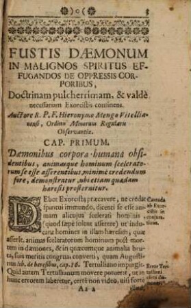 Flagellum Daemonum : Exorcismos Terribiles, Potentissimos, & efficaces, Remediaque probatissima ac doctrinam singularem, in malignos spiritus expellendos, facturasque & maleficia fuganda de obsessis corporibus complectens ... ;