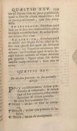 Quaestio XXV. De divina potentia, in sex articulos divisa.