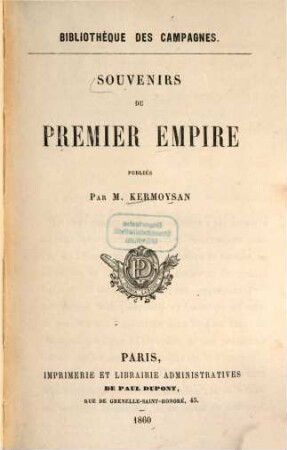 Souvenirs du premier empire : Publ.