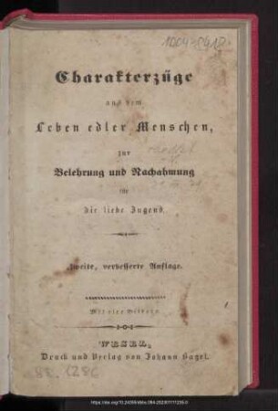Charakterzüge aus dem Leben edler Menschen : zur Belehrung und Nachahmung für die liebe Jugend