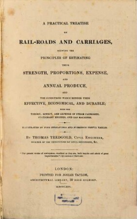 A practical treatise on railroads and carriages, shewing the principles of estimating their strongth