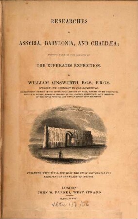 Researches in Assyria, Babylonia and Chaldaea : forming part of the labours of the Euphrates expedition