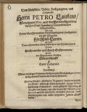 Dem Wol Edlen/ Vesten/ Hochgelahrten/ und Hochweisen Herrn Petro Luitkens/ [...]