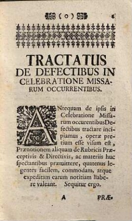 Tractatus in tertiam partem rubricarum missalis Romani de defectibus in celebratione missarum occorrentibus : Ex variis authoribus collectus ...